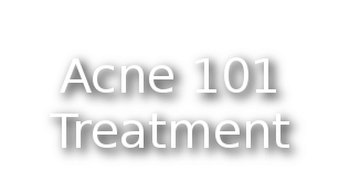 Acne 101 Treatment