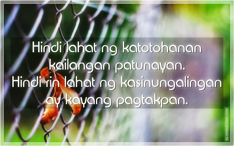 Picture Quotes, Love Quotes, Sad Quotes, Sweet Quotes, Birthday Quotes, Friendship Quotes, Inspirational Quotes, Tagalog Quotes