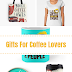 Good gifts for coffee lovers