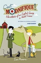 French Village Diaries book review C'est Modnifique Ian Moore