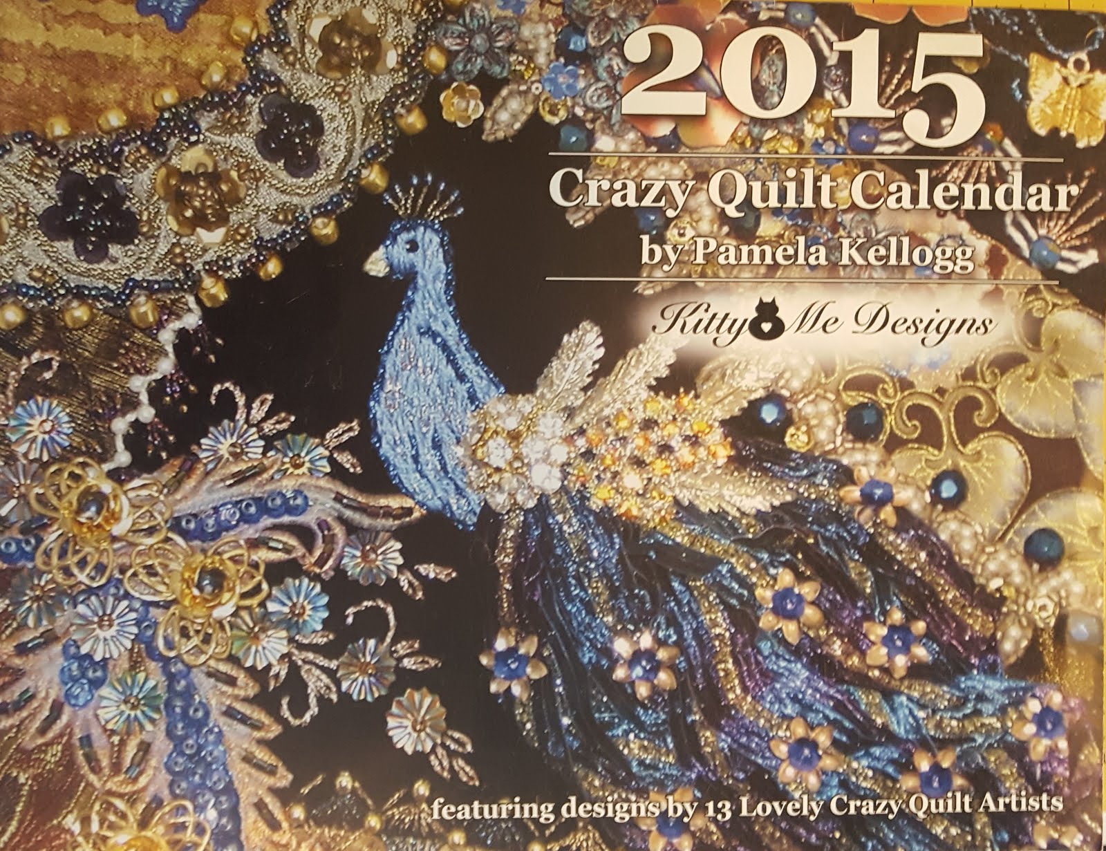 2015 Crazy Quilt Calendar by Pamela Kellogg
