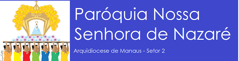Paróquia Nossa Senhora de Nazaré - Manaus