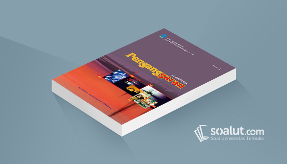 Soal Ujian Ut Manajemen Ekma4570 Penganggaran Dilengkapi Kunci Jawaban