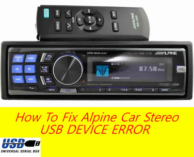how to fix alpine car stereo usb device error