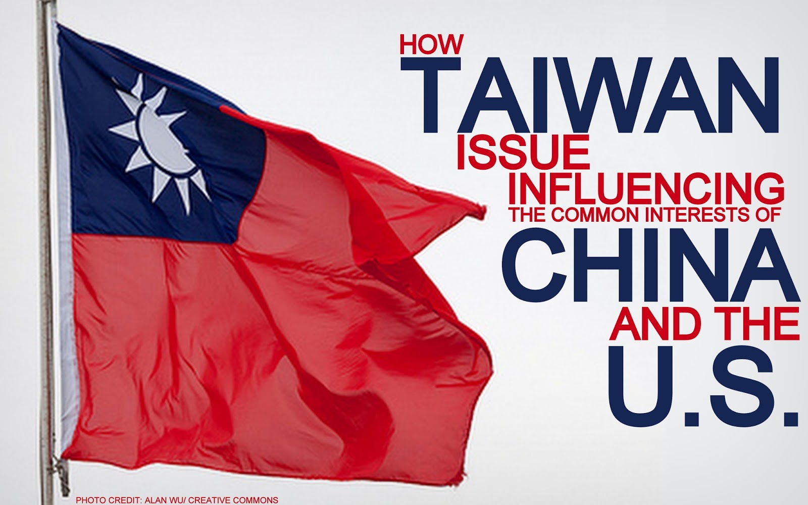 OPINION How Taiwan Issue Influencing the Common Interests of China