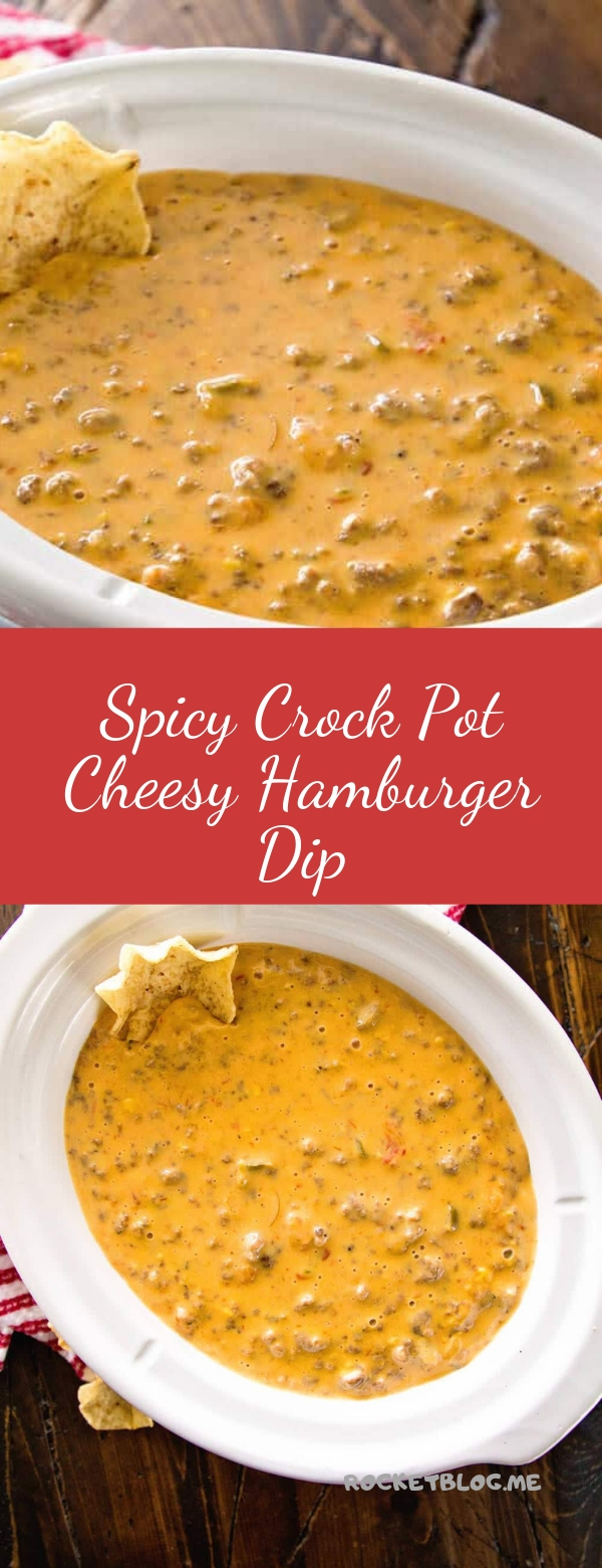 Spicy Crock Pot Cheesy Hamburger Dip Foods for healthy diets
