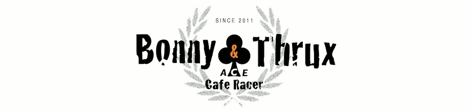 BONNY & THRUX CAFE RACER BLOG