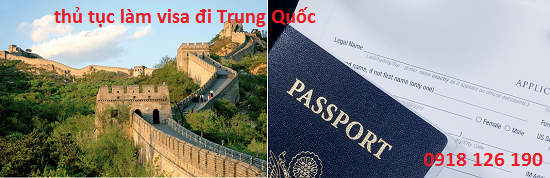 Thủ tục làm visa đi Trung Quốc như thế nào?
