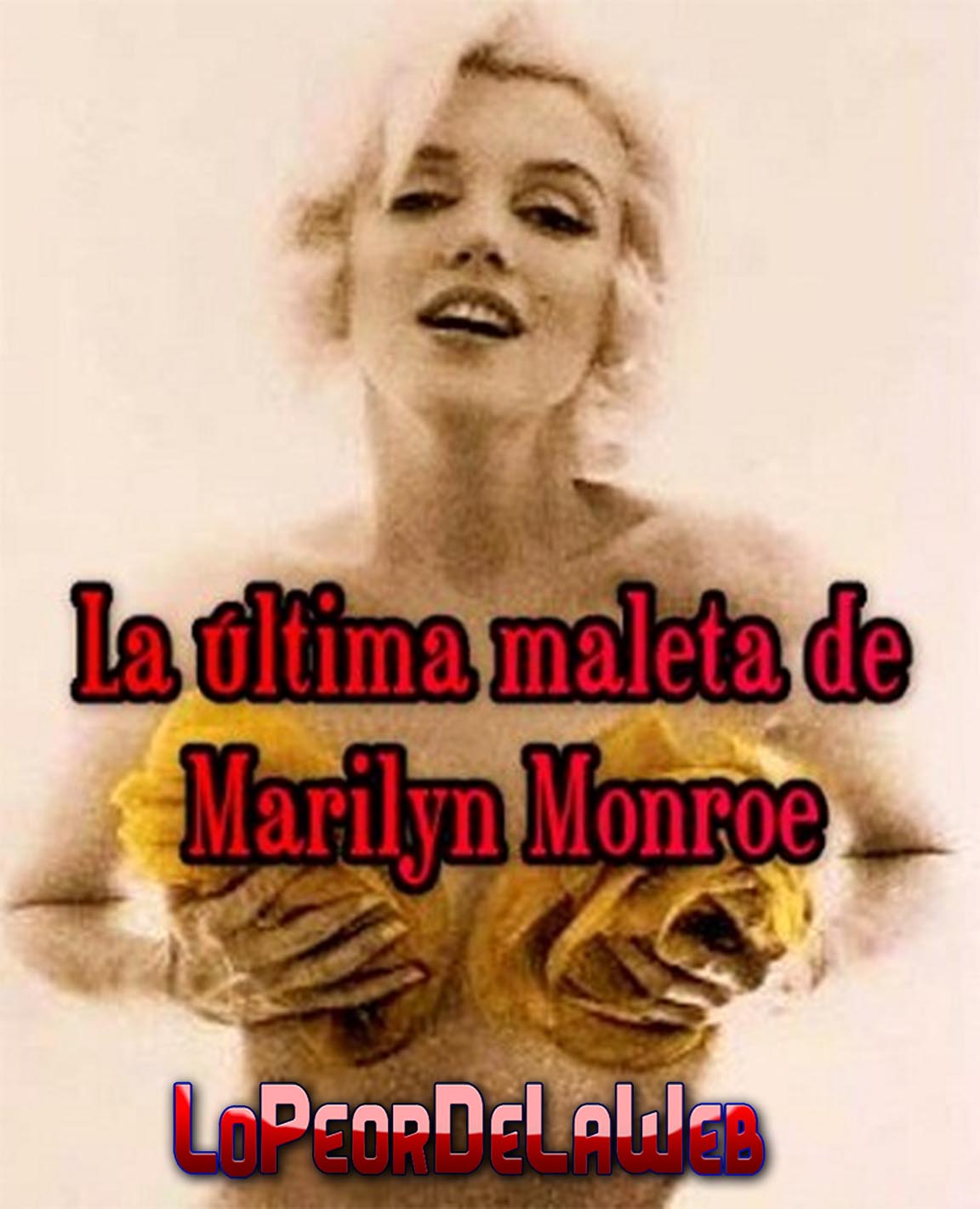 La Última Maleta de Marilyn Monroe (2013) Documental / Esp.