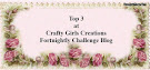 Top 3 Crafty Girls Creations challenge nº38