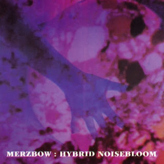 Merzbow, Hybrid Noisebloom