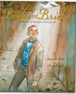 Reviews: With Books and Bricks: The Story of How Booker T. Washington Built a School