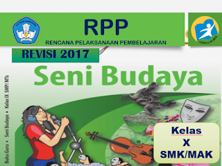 RPP Seni Budaya Kelas X SMK Kurikulum 2013 Revisi 2017 - SMK INDONESIA