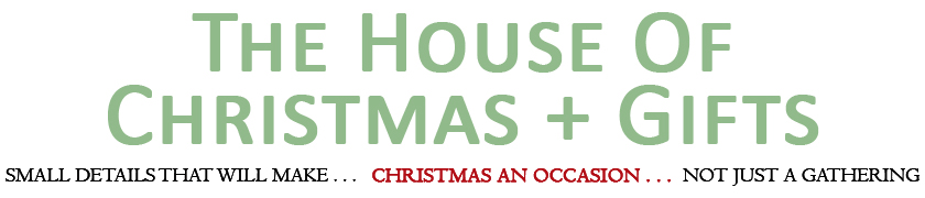 The House of Christmas + Gifts