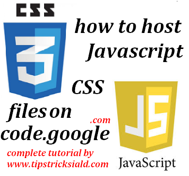 How to Host JavaScript & CSS file on code.google.com - Tips Tricks Island