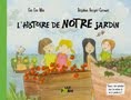 L'HISTOIRE DE NOTRE JARDIN