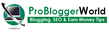 Pro Blogger World - Blogging & SEO Tips