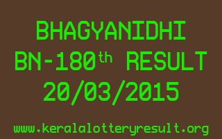 BHAGYANIDHI BN 180 Lottery Result 20-3-2015
