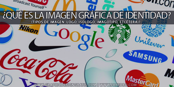 ¿Qué es la imagen gráfica de identidad? - Logo, isologo, imagotipo, etcétera? | Paredro ¿Qué es la imagen gráfica de identidad? - Logo, isologo, imagotipo, etcétera? | Paredro
