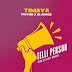 MUSIC: Timaya - Telli Person x Phyno & Olamide