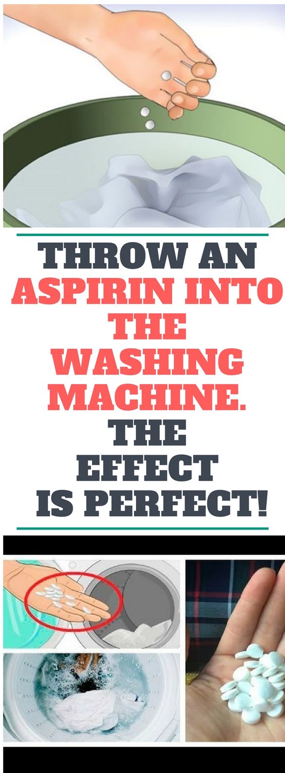Throw An Aspirin Into The Washing Machine. The Effect Is Perfect