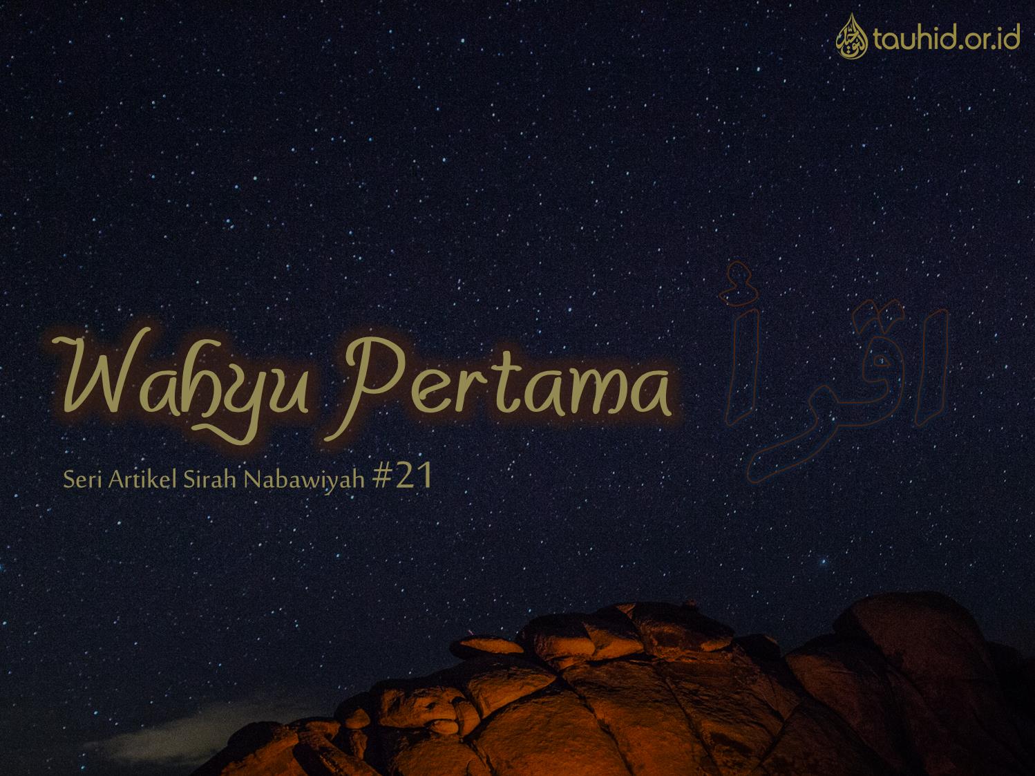 Wahyu pertama diturunkan pada bulan