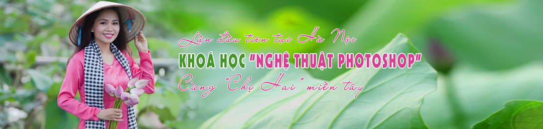 KHÓA HỌC PHOTOSHOP