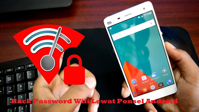 √ 5 Cara Hack Password Wifi Lewat Ponsel Android Tanpa Aplikasi √ 5 Cara Hack Password Wifi Lewat Ponsel Android Tanpa Aplikasi
