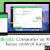 AirDroid: Computer se Mobile phone ko full control kaise kare?