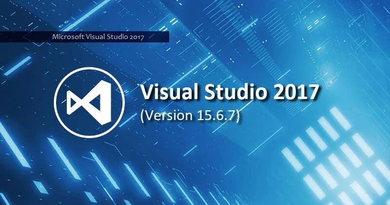 Microsoft releases Visual Studio 2017 version 15.6.7