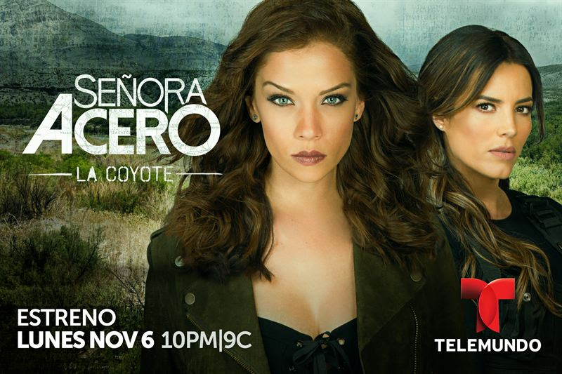 Revista El Cañero EN LA NUEVA TEMPORADA DE “SEÑORA ACERO, LA COYOTE” QUE ESTRENA EL 6 DE NOVIEMBRE Revista El Cañero EN LA NUEVA TEMPORADA DE “SEÑORA ACERO, LA COYOTE” QUE ESTRENA EL 6 DE NOVIEMBRE