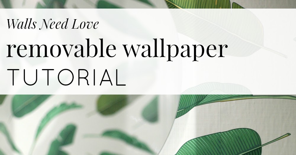 Removable wallpaper in the downstairs powder room and Walls Need Love