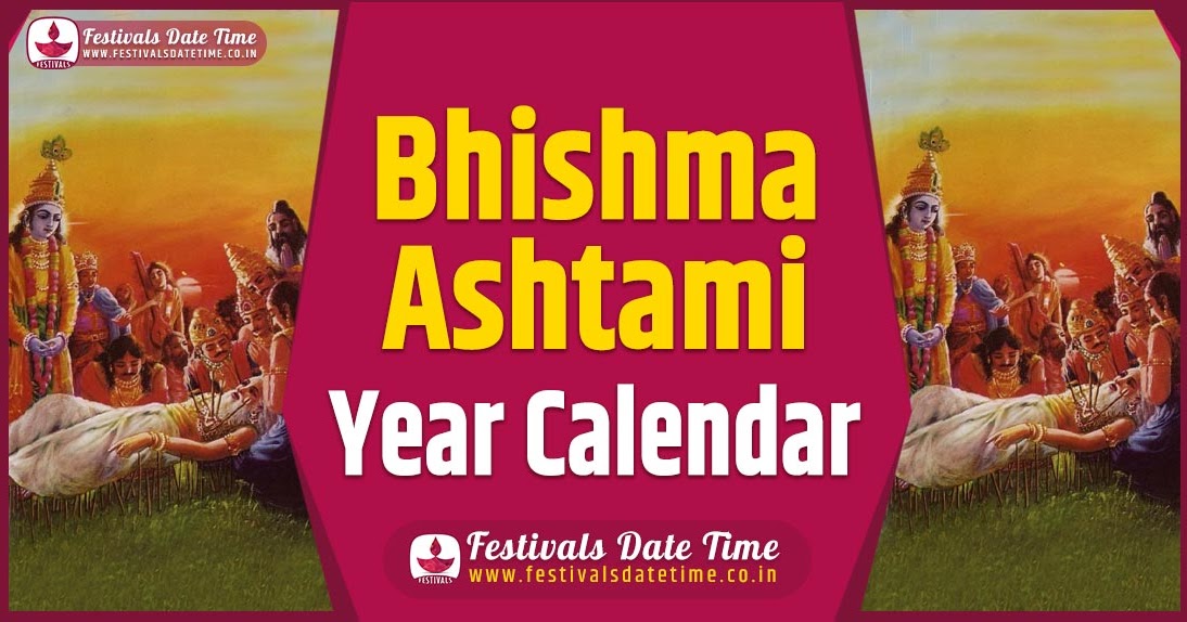 Bhishma Ashtami Year Calendar, Bhishma Ashtami Pooja Schedule