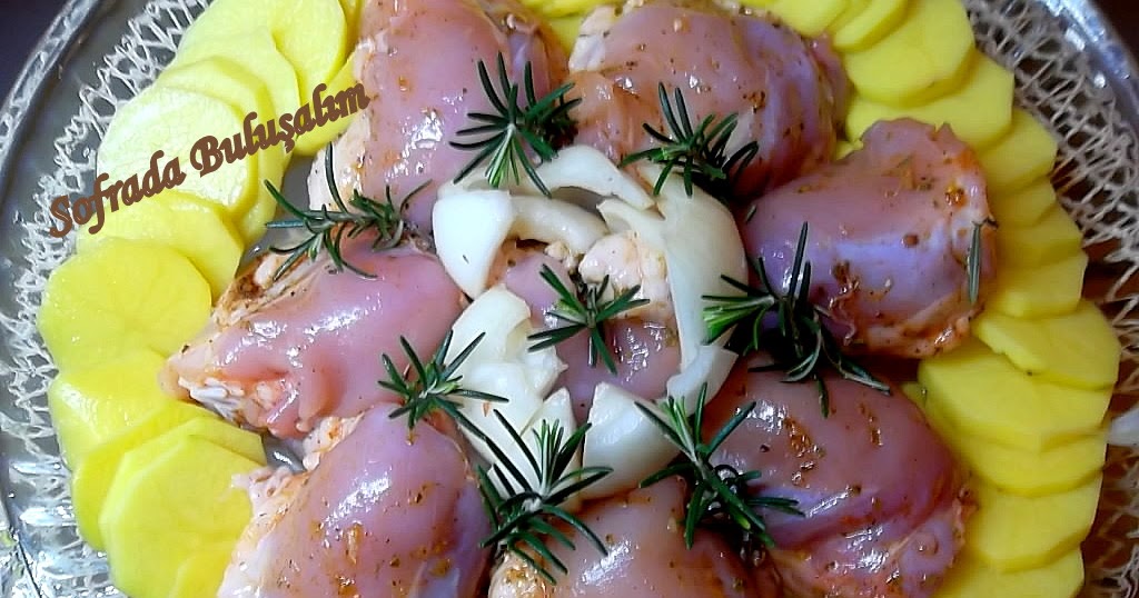 FIRINDA PATATESLİ TAVUK sofrada buluşalim