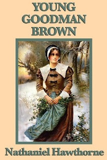 What Ideas Have You Formed About the Character of Goodman brown from the Story ‘Young Goodman Brown’