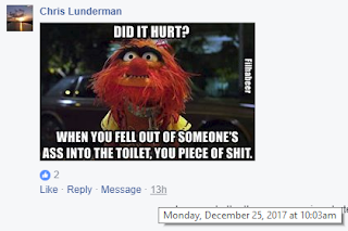 Chris Lunderman: You piece of shit