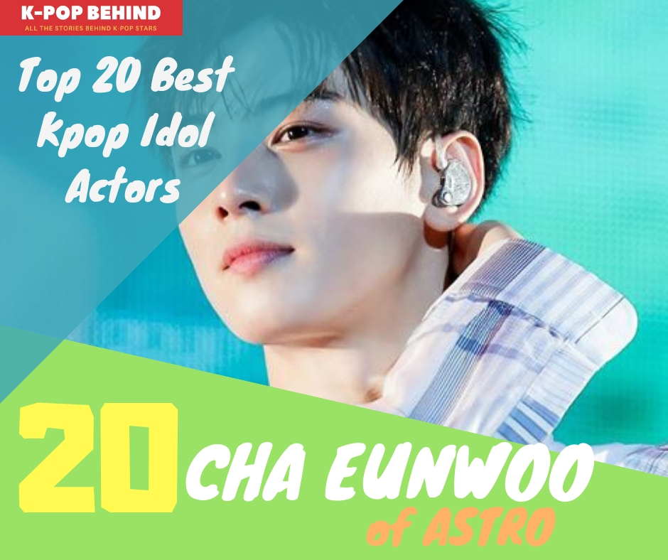 Top 20 Best Kpop Idol Actors