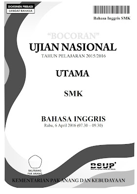 Soal Ujian Nasional 2017 Bocoran Soal Un Bahasa Inggris Smk 2016