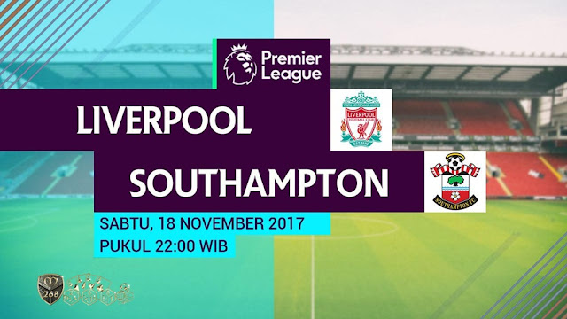 Prediksi Bola : Liverpool Vs Southampton , Sabtu 18 November 2017 Pukul 22.00 WIB