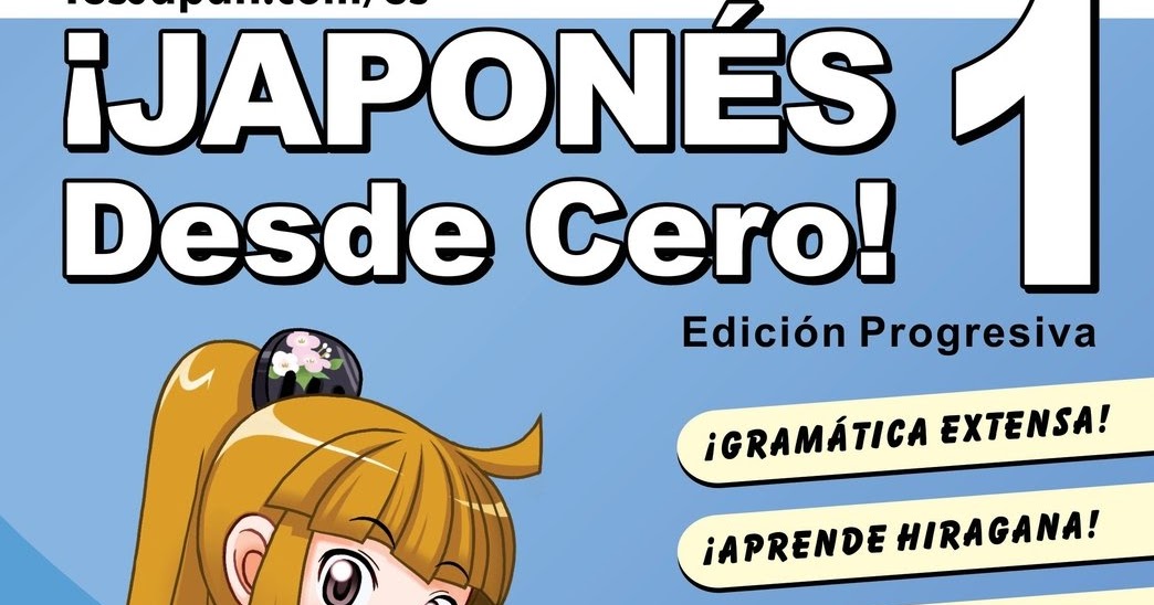 Japonés desde Cero! - Edición 1 PDF - ZoNaZoFt.CoM Japonés desde Cero! - Edición 1 PDF - ZoNaZoFt.CoM