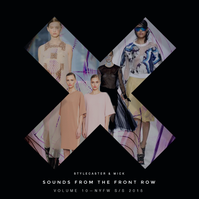 Sounds From The Front Row Volume 10 - NYFW S/S 2015 