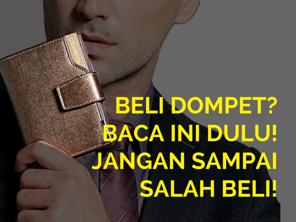 dompet murah berkualitas jakarta semarang bandung jogja surabaya medan padang palembang banjarmasin - Tips Jitu Memilih Dompet Pria yang Tepat