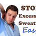 How to Stop Excessive Sweating