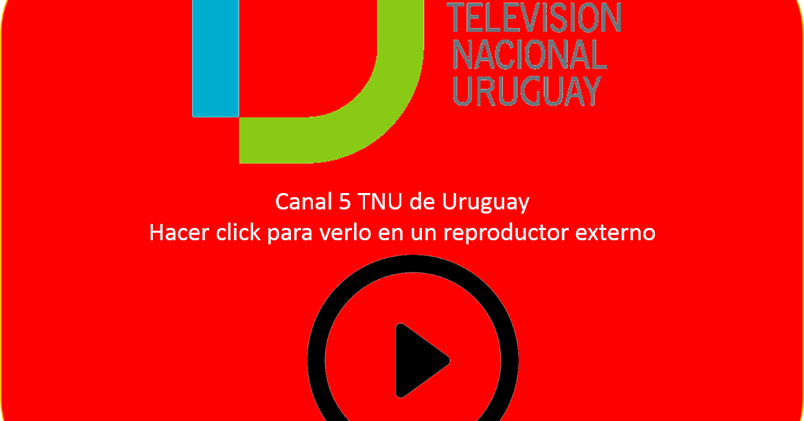 Canal 5 TNU de Uruguay en vivo gratis TV Y RADIOS DE URUGUAY