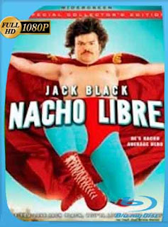 Nacho Libre (2006) HD [1080p] Latino [GoogleDrive] rijoHD