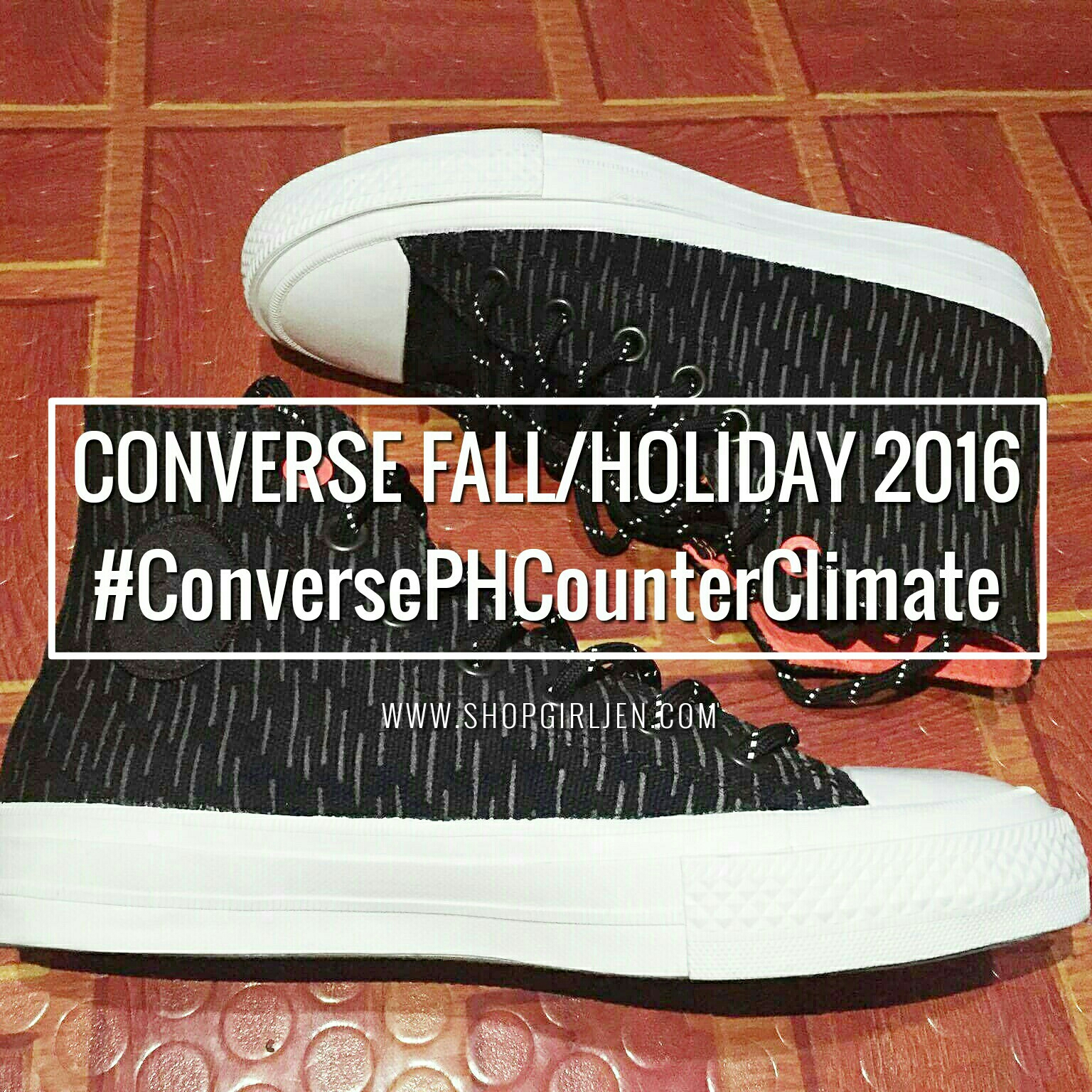 Shopgirl Jen: #CONVERSEPH LAUNCHES FALLHOLIDAY 2016 COUNTER Shopgirl Jen: #CONVERSEPH LAUNCHES FALLHOLIDAY 2016 COUNTER