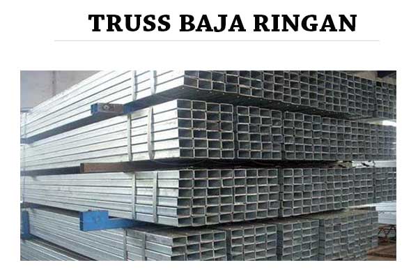 Harga Truss Baja Ringan Perbatang 2020 SUPPLIER READYMIX Harga Truss Baja Ringan Perbatang 2020 SUPPLIER READYMIX