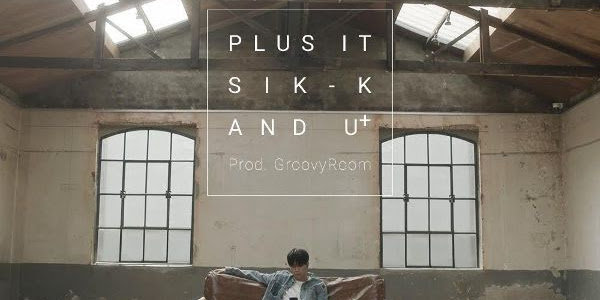 Sik-K (식케이) – Plus It (Prod. GroovyRoom) Indonesian Translation