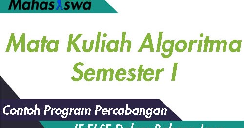 Contoh Program Percabangan IF ELSE Pada Java - Mahasiswa Unusa