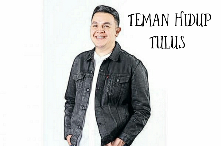 Lirik Lagu Teman Hidup - Tulus - Kiky Lirik | Musik dan Lirik Lagu